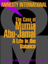 The Case of Mumia Abu-Jamal (eBook): A Life in the Balance